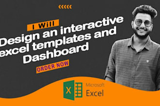 design an interactive excel templates and dashboard