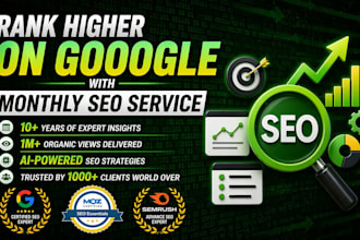 do complete monthly SEO service to boost google rankings and traffic