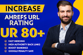increase ahrefs url rating ur 80 plus