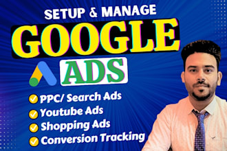 setup and manage google ads adwords campaign,ppc ads,youtube ads,shopping ads
