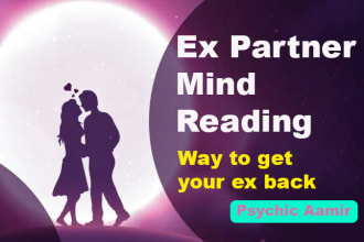 do psychic reading to read your ex mind and tell your love fortune