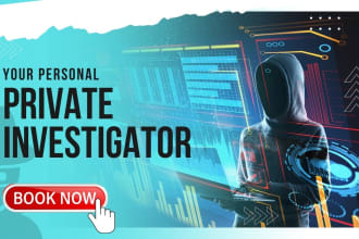 be your private investigator