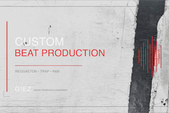 produce a custom reggaeton, trap or rnb beat