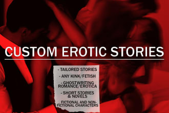 write a custom passionate erotic story or novel