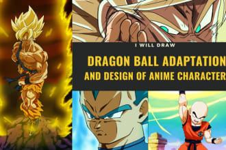 draw dragon ball adaptation and design of anime character