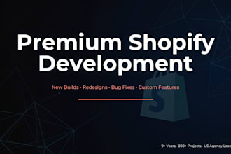 build a premium shopify store or fix shopify issues