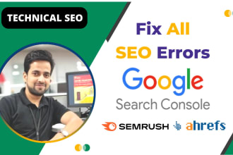 fix google search console, semrush, ahrefs technical SEO errors