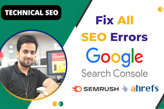 fix google search console, semrush, ahrefs technical SEO errors