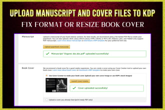 upload your content, manuscript, and cover files to KDP