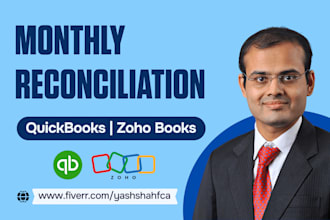 do monthly reconciliation on quickbooks, zoho books, etc