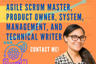 be your agile scrum master, product owner, technical writer