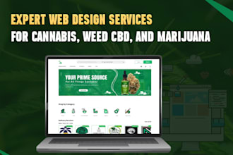 design a modern and SEO friendly cannabis, cbd, or weed website for your busines