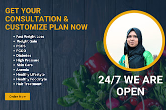 be your nutritionist and create a diet plans for you
