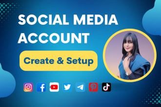create social media accounts like facebook, instagram, twitter