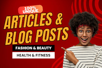 write SEO fashion beauty health fitness articles and blog posts