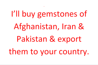 buy gemstones of afghanistan, pakistan and export them to you