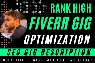 write high performing seo fiverr gig description in 24h