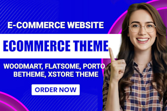 build ecommerce website by woodmart, flatsome, porto, xstore theme