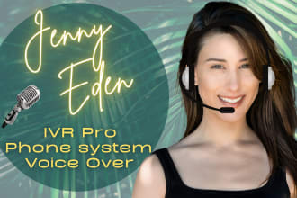 create a friendly pro IVR phone system voice over