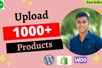 upload 1000 products with product listing to your woocommerce and shopify store