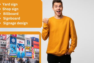 update or design eye catching billboards, yard sign, outdoor, roll up banner