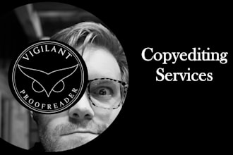 vigilantly copyedit your fiction and nonfiction