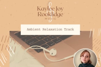 compose and produce relaxing ambient instrumental music