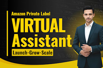 be your amazon fba virtual assistant and amazon private label account manager