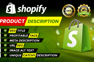 write SEO friendly shopify product descriptions for shopify dropshipping