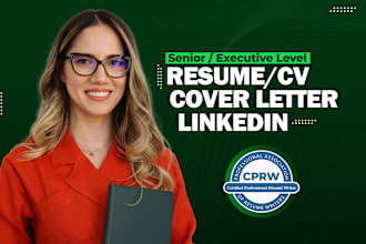 write your senior executive CV, resume, cover letter and optimize your linkedin