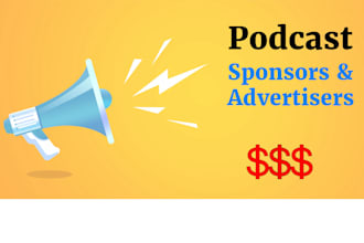 research and outreach niche podcast sponsors or advertisers