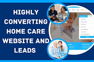 generate home care leads medicare elderly care healthcare senior care website