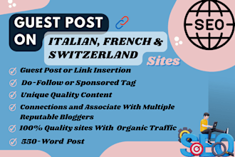 do guest posts on the high da italian, french, and switzerland websites