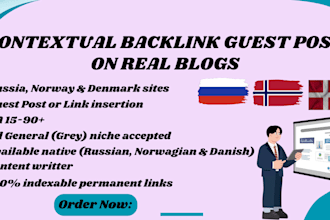 do guest posts on the high da russian, norway, and denmark websites