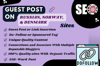 do guest posts on the high da russian, norway, and denmark websites