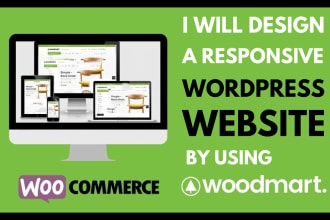 design a responsive wordpress website using woodmart theme