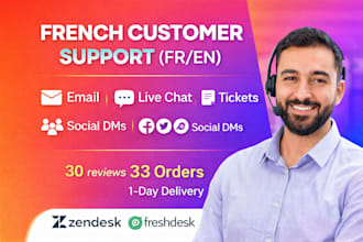 be your french and english customer support agent