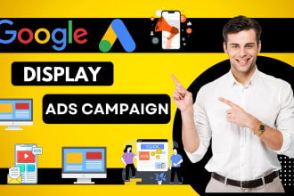 do setup and optimize google display ads, adwords campaign