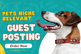 do dog pet cat guest post on the relevant site with dofollow backlink