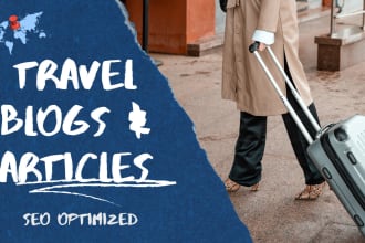 write engaging SEO optimized travel articles, and blog posts