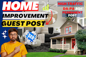 do home improvement and home decor guest post with dofollow backlinks