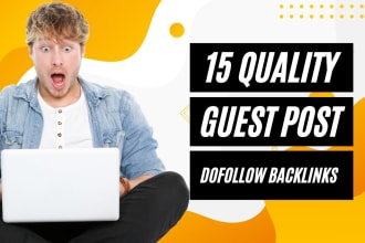 provide 15 guest posts news approved guest posting guest post services