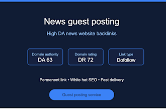 do high da 63 DR 72 news guest posting with backlink