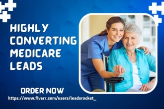 generate home care leads medicare leads elderly care leads senior care leads
