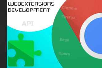 develop browser extensions for chrome,firefox, edge