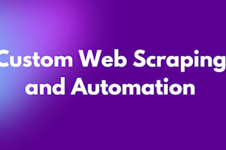do web scraping, web automation and bot development