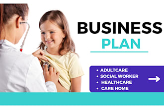 write health care, adultcare and hospital business plan