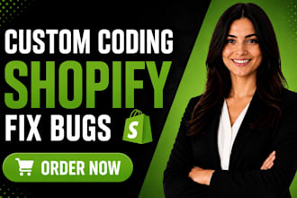 fix shopify issues and bugs, do custom coding and theme customization