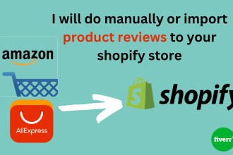 do manually or import product reviews to your shopify store
