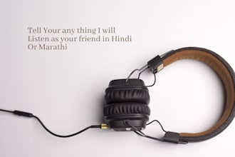 actively listen, chat like friend in english,marathi, hindi
